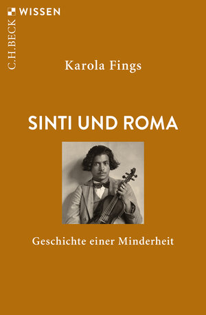 Buchcover Sinti und Roma | Karola Fings | EAN 9783406736124 | ISBN 3-406-73612-2 | ISBN 978-3-406-73612-4