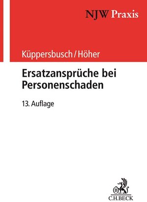 Buchcover Ersatzansprüche bei Personenschaden | Gerhard Küppersbusch | EAN 9783406736742 | ISBN 3-406-73674-2 | ISBN 978-3-406-73674-2