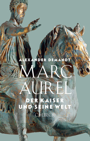 Buchcover Marc Aurel | Alexander Demandt | EAN 9783406737190 | ISBN 3-406-73719-6 | ISBN 978-3-406-73719-0