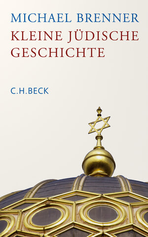 Buchcover Kleine jüdische Geschichte | Michael Brenner | EAN 9783406737671 | ISBN 3-406-73767-6 | ISBN 978-3-406-73767-1