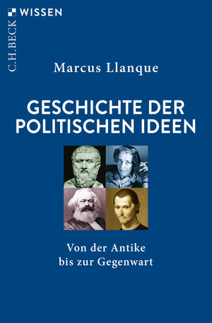 Buchcover Geschichte der politischen Ideen | Marcus Llanque | EAN 9783406738371 | ISBN 3-406-73837-0 | ISBN 978-3-406-73837-1
