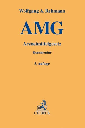 Buchcover Arzneimittelgesetz (AMG) | Wolfgang A. Rehmann | EAN 9783406738463 | ISBN 3-406-73846-X | ISBN 978-3-406-73846-3
