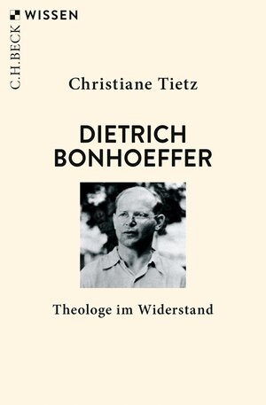 Buchcover Dietrich Bonhoeffer | Christiane Tietz | EAN 9783406738906 | ISBN 3-406-73890-7 | ISBN 978-3-406-73890-6