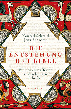 Buchcover Die Entstehung der Bibel | Konrad Schmid | EAN 9783406739460 | ISBN 3-406-73946-6 | ISBN 978-3-406-73946-0