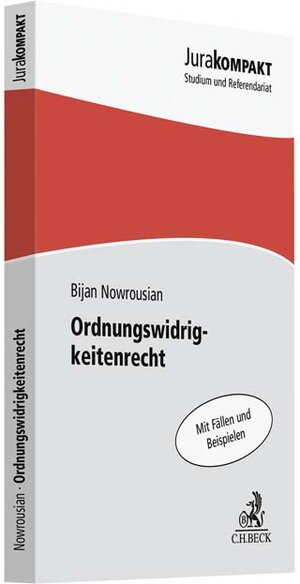 Buchcover Ordnungswidrigkeitenrecht | Bijan Nowrousian | EAN 9783406740190 | ISBN 3-406-74019-7 | ISBN 978-3-406-74019-0