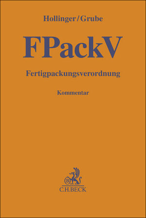 Buchcover Fertigpackungsverordnung | Friedrich Hollinger | EAN 9783406740596 | ISBN 3-406-74059-6 | ISBN 978-3-406-74059-6