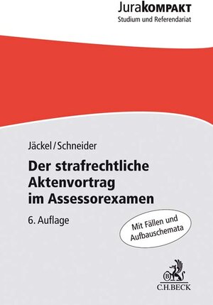 Buchcover Der strafrechtliche Aktenvortrag im Assessorexamen | Holger Jäckel | EAN 9783406740640 | ISBN 3-406-74064-2 | ISBN 978-3-406-74064-0