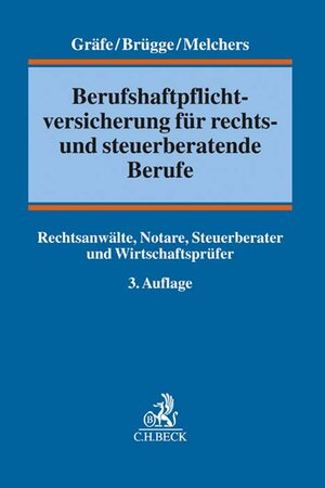 Buchcover Berufshaftpflichtversicherung für rechts- und steuerberatende Berufe | Jürgen Gräfe | EAN 9783406740831 | ISBN 3-406-74083-9 | ISBN 978-3-406-74083-1