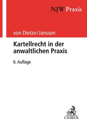 Buchcover Kartellrecht in der anwaltlichen Praxis | Philipp von Dietze | EAN 9783406741708 | ISBN 3-406-74170-3 | ISBN 978-3-406-74170-8