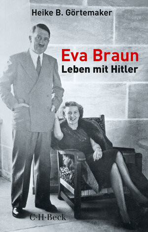 Buchcover Eva Braun | Heike B. Görtemaker | EAN 9783406742828 | ISBN 3-406-74282-3 | ISBN 978-3-406-74282-8