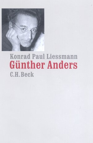 Buchcover Günther Anders | Konrad Paul Liessmann | EAN 9783406743184 | ISBN 3-406-74318-8 | ISBN 978-3-406-74318-4