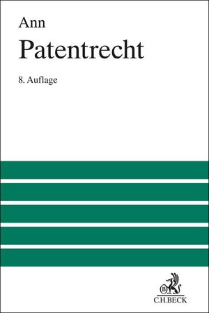 Buchcover Patentrecht | Christoph Ann | EAN 9783406743252 | ISBN 3-406-74325-0 | ISBN 978-3-406-74325-2
