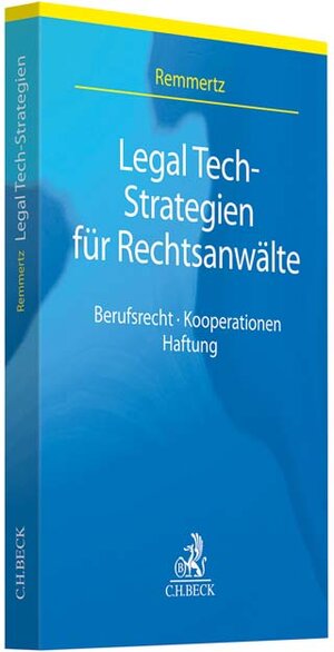 Buchcover Legal Tech-Strategien für Rechtsanwälte | EAN 9783406743726 | ISBN 3-406-74372-2 | ISBN 978-3-406-74372-6
