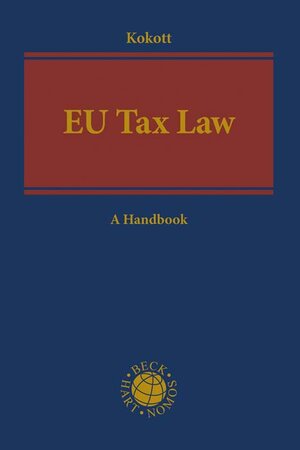 Buchcover EU Tax Law | Juliane Kokott | EAN 9783406743955 | ISBN 3-406-74395-1 | ISBN 978-3-406-74395-5