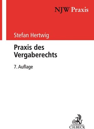 Buchcover Praxis des Vergaberechts | Stefan Hertwig | EAN 9783406744464 | ISBN 3-406-74446-X | ISBN 978-3-406-74446-4