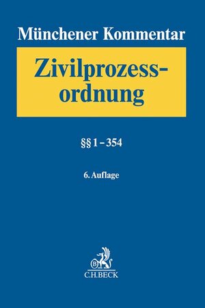 Buchcover Münchener Kommentar zur Zivilprozessordnung Bd. 1: §§ 1-354  | EAN 9783406745218 | ISBN 3-406-74521-0 | ISBN 978-3-406-74521-8