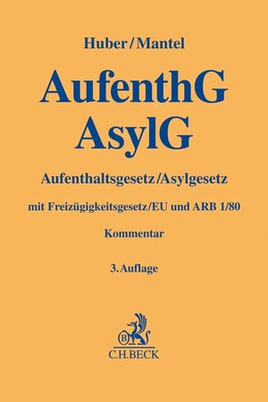 Buchcover AufenthG / AsylG  | EAN 9783406749537 | ISBN 3-406-74953-4 | ISBN 978-3-406-74953-7