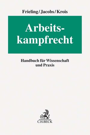 Buchcover Arbeitskampfrecht  | EAN 9783406749650 | ISBN 3-406-74965-8 | ISBN 978-3-406-74965-0