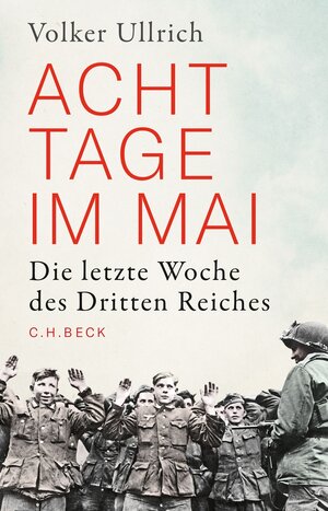 Buchcover Acht Tage im Mai | Volker Ullrich | EAN 9783406749865 | ISBN 3-406-74986-0 | ISBN 978-3-406-74986-5