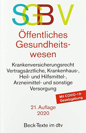 Buchcover SGB V Recht des öffentlichen Gesundheitswesens: Rechtsstand: Februar 2020 | unbekannt | EAN 9783406752797 | ISBN 3-406-75279-9 | ISBN 978-3-406-75279-7