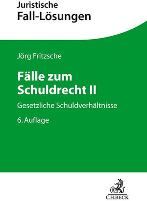 Buchcover Fälle zum Schuldrecht II | Jörg Fritzsche | EAN 9783406752803 | ISBN 3-406-75280-2 | ISBN 978-3-406-75280-3