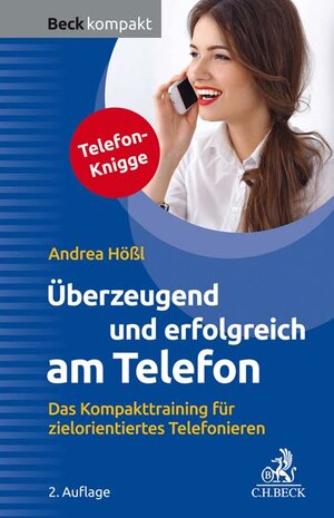 Buchcover Überzeugend und erfolgreich am Telefon | Andrea Hößl | EAN 9783406753350 | ISBN 3-406-75335-3 | ISBN 978-3-406-75335-0