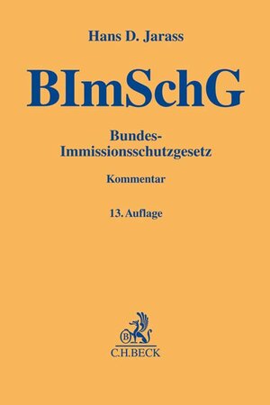 Buchcover Bundes-Immissionsschutzgesetz | Hans D. Jarass | EAN 9783406753442 | ISBN 3-406-75344-2 | ISBN 978-3-406-75344-2