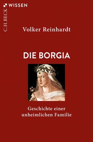 Buchcover Die Borgia | Volker Reinhardt | EAN 9783406753671 | ISBN 3-406-75367-1 | ISBN 978-3-406-75367-1
