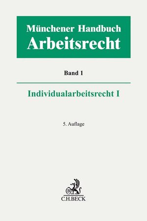 Buchcover Münchener Handbuch zum Arbeitsrecht Bd. 1: Individualarbeitsrecht I  | EAN 9783406753916 | ISBN 3-406-75391-4 | ISBN 978-3-406-75391-6