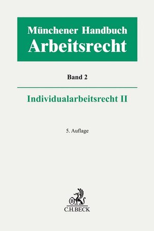 Buchcover Münchener Handbuch zum Arbeitsrecht Bd. 2: Individualarbeitsrecht II  | EAN 9783406753923 | ISBN 3-406-75392-2 | ISBN 978-3-406-75392-3
