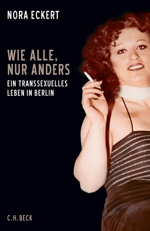 Buchcover Wie alle, nur anders | Nora Eckert | EAN 9783406755651 | ISBN 3-406-75565-8 | ISBN 978-3-406-75565-1