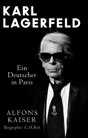 Buchcover Karl Lagerfeld | Alfons Kaiser | EAN 9783406756306 | ISBN 3-406-75630-1 | ISBN 978-3-406-75630-6