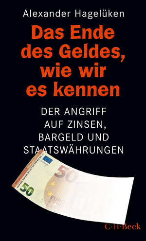 Buchcover Das Ende des Geldes, wie wir es kennen | Alexander Hagelüken | EAN 9783406757235 | ISBN 3-406-75723-5 | ISBN 978-3-406-75723-5