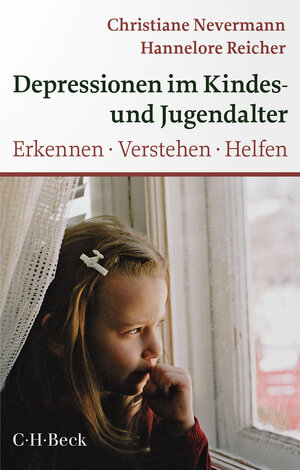 Buchcover Depressionen im Kindes- und Jugendalter | Christiane Nevermann | EAN 9783406757440 | ISBN 3-406-75744-8 | ISBN 978-3-406-75744-0