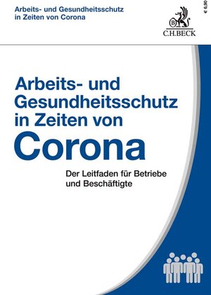 Buchcover Arbeits- und Gesundheitsschutz in Zeiten von Corona | Eberhard Kiesche | EAN 9783406758317 | ISBN 3-406-75831-2 | ISBN 978-3-406-75831-7