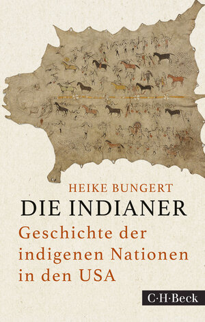 Buchcover Die Indianer | Heike Bungert | EAN 9783406758362 | ISBN 3-406-75836-3 | ISBN 978-3-406-75836-2