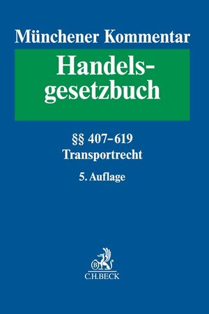 Buchcover Münchener Kommentar zum Handelsgesetzbuch Bd. 7: Transportrecht  | EAN 9783406758478 | ISBN 3-406-75847-9 | ISBN 978-3-406-75847-8