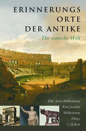 Buchcover Erinnerungsorte der Antike  | EAN 9783406758607 | ISBN 3-406-75860-6 | ISBN 978-3-406-75860-7