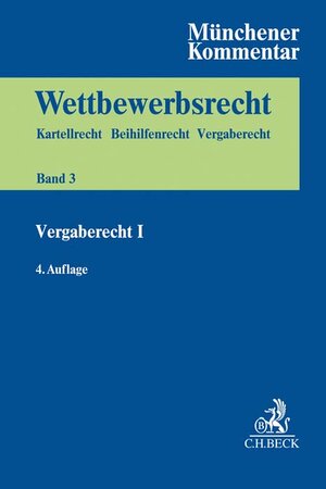 Buchcover Münchener Kommentar zum Wettbewerbsrecht Bd. 3: VergabeR I  | EAN 9783406758737 | ISBN 3-406-75873-8 | ISBN 978-3-406-75873-7