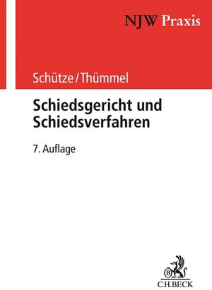 Buchcover Schiedsgericht und Schiedsverfahren | Rolf A. Schütze | EAN 9783406760662 | ISBN 3-406-76066-X | ISBN 978-3-406-76066-2