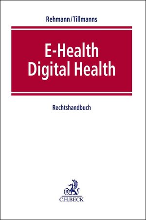 Buchcover E-Health / Digital Health  | EAN 9783406762086 | ISBN 3-406-76208-5 | ISBN 978-3-406-76208-6