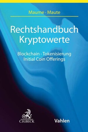 Buchcover Rechtshandbuch Kryptowerte  | EAN 9783406762444 | ISBN 3-406-76244-1 | ISBN 978-3-406-76244-4