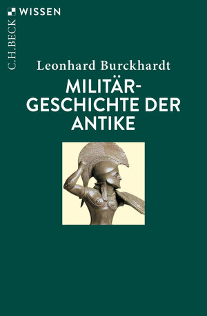 Buchcover Militärgeschichte der Antike | Leonhard Burckhardt | EAN 9783406762451 | ISBN 3-406-76245-X | ISBN 978-3-406-76245-1