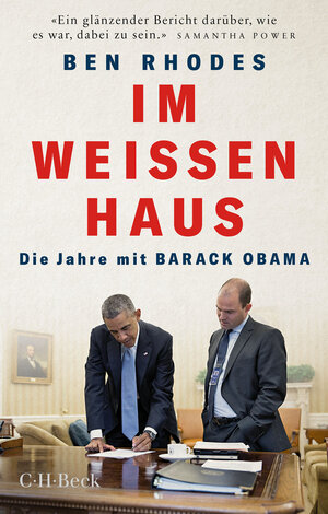 Buchcover Im Weißen Haus | Ben Rhodes | EAN 9783406762468 | ISBN 3-406-76246-8 | ISBN 978-3-406-76246-8