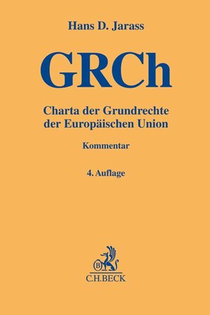 Buchcover Charta der Grundrechte der Europäischen Union | Hans D. Jarass | EAN 9783406763144 | ISBN 3-406-76314-6 | ISBN 978-3-406-76314-4