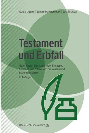 Buchcover Testament und Erbfall. Guido Ubert, Johannes Hochmuth, Josef Kaspar | Guido Ubert, Johannes Hochmuth, Josef Kaspar | EAN 9783406764769 | ISBN 3-406-76476-2 | ISBN 978-3-406-76476-9