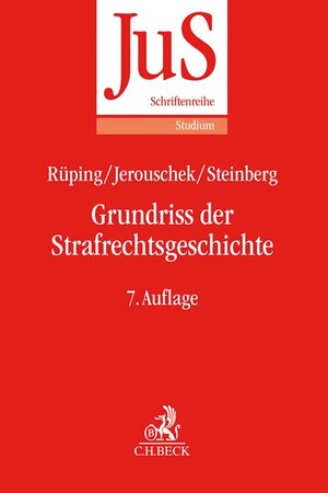 Buchcover Grundriss der Strafrechtsgeschichte | Hinrich Rüping | EAN 9783406765971 | ISBN 3-406-76597-1 | ISBN 978-3-406-76597-1