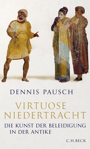 Buchcover Virtuose Niedertracht | Dennis Pausch | EAN 9783406766251 | ISBN 3-406-76625-0 | ISBN 978-3-406-76625-1