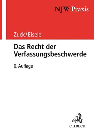 Buchcover Das Recht der Verfassungsbeschwerde | Holger Zuck | EAN 9783406766305 | ISBN 3-406-76630-7 | ISBN 978-3-406-76630-5