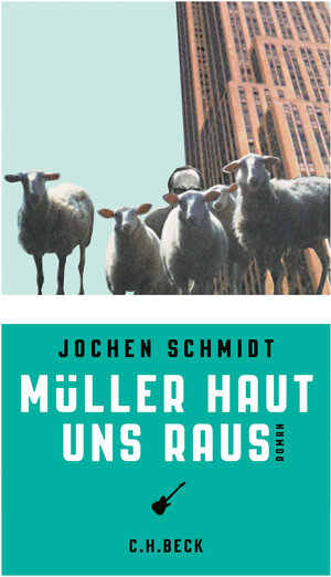 Buchcover Müller haut uns raus | Jochen Schmidt | EAN 9783406766336 | ISBN 3-406-76633-1 | ISBN 978-3-406-76633-6
